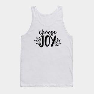 Inspirational Quote - Choose Joy Tank Top